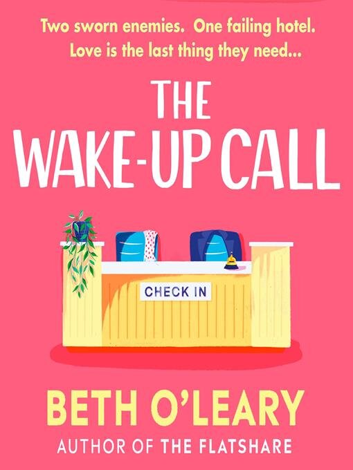 Title details for The Wake-Up Call by Beth O'Leary - Available